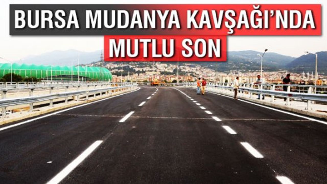 Bursa Mudanya Kavşağı'nın şehir merkezi istikameti trafiğe açıldı