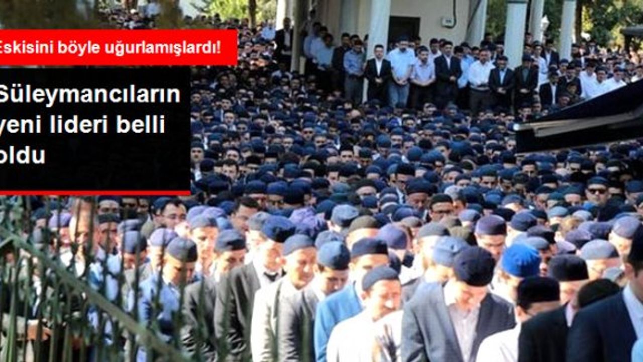 Süleymancıların Yeni Lideri Ali Kuriş Oldu