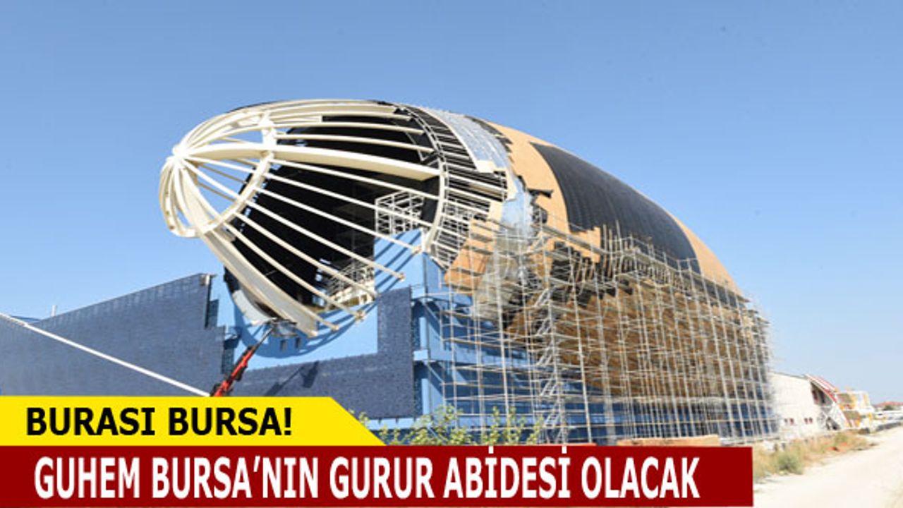 Bursa GUHEM ile dünya ligine çıkacak