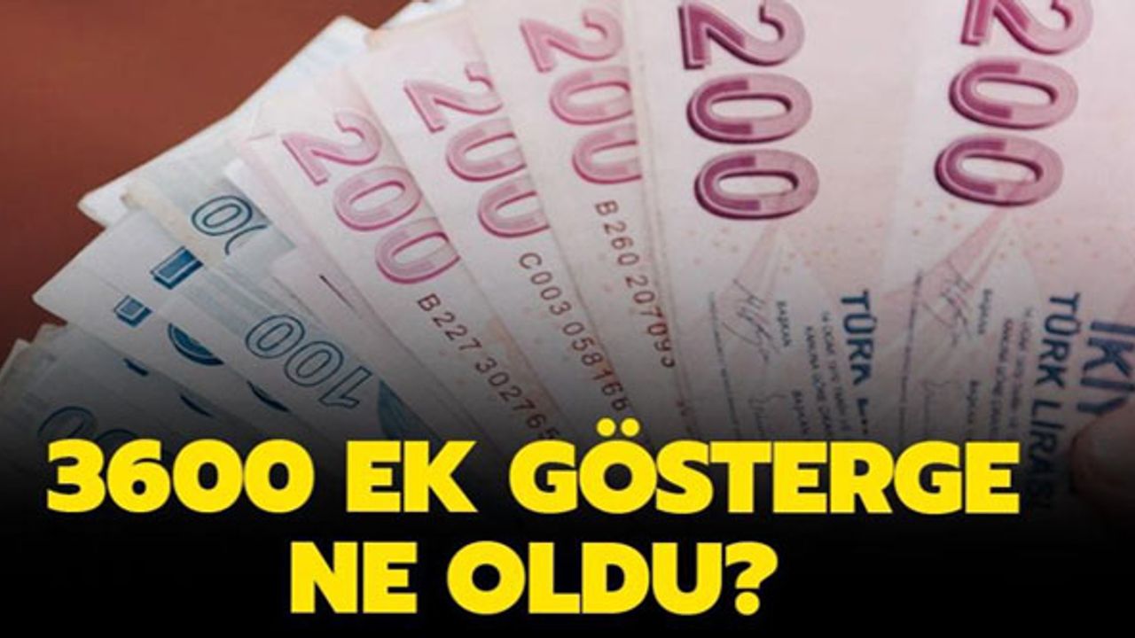 3600 ek gösterge için Bakanlık ve sendika bir araya gelecek