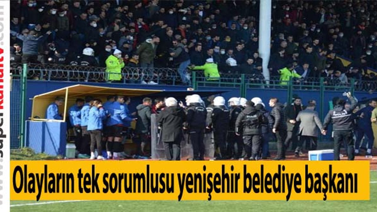 Olayların sorumlusu Yenişehir Belediye Başkanı Davut Aydın