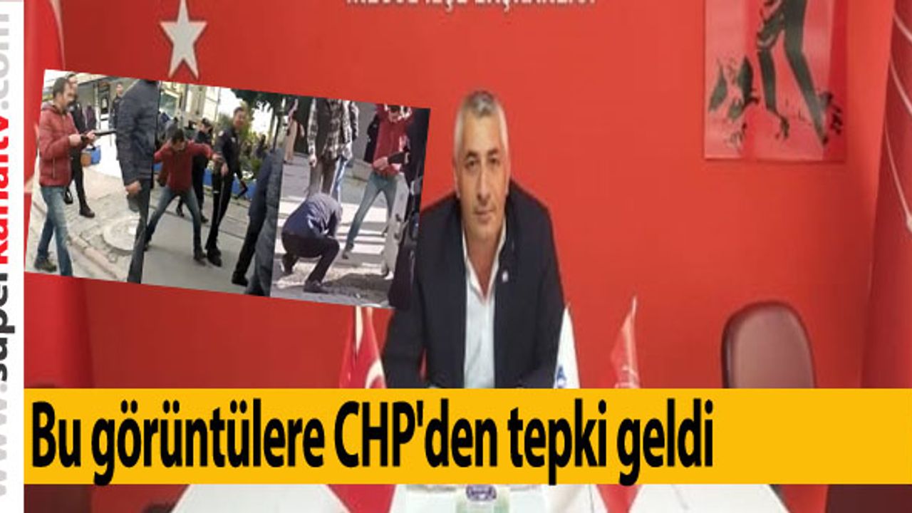 Bu görüntülere CHP'den tepki geldi