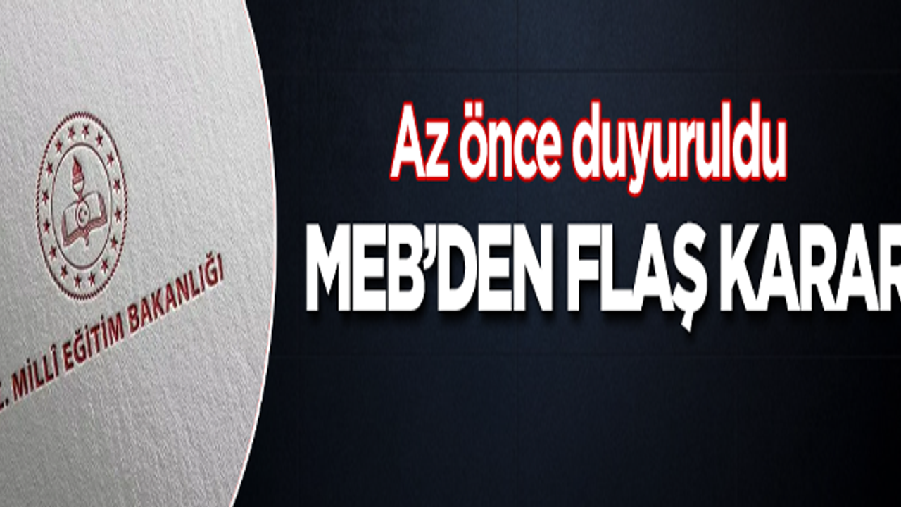 MEB'in ana sınıfı, ilkokul ve lise kararı