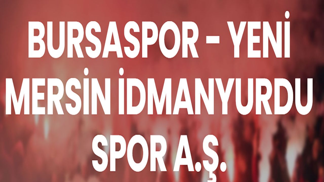 Bursaspor Mersin idman yurdu maçını canlı izle