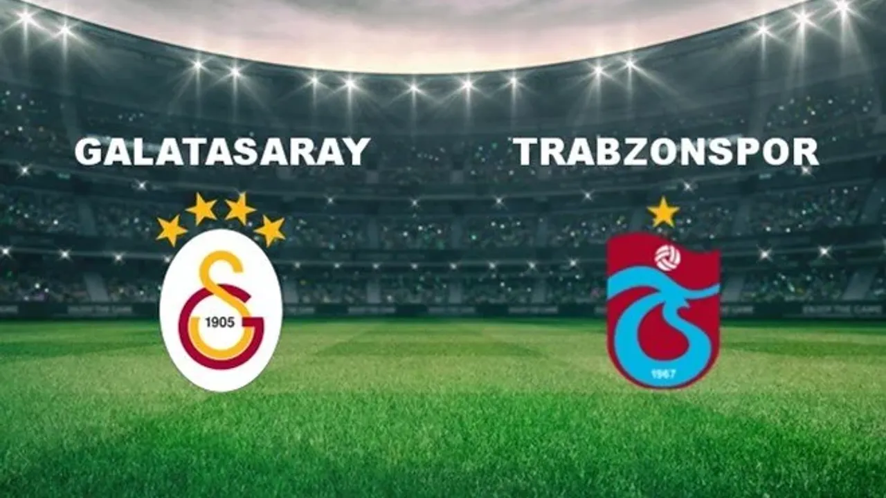 Galatasaray Trabzonspor maçı ne zaman saat kaçta