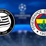 Sturm Graz Fenerbahçe maçı ne zaman saat kaçta, nerede izlenir?