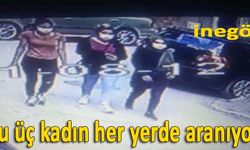 Bu üç kadın her yerde aranıyor