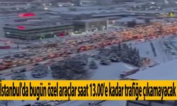 İstanbul'da bugün özel araçlar saat 13.00'e kadar trafiğe çıkamayacak
