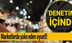Marketlerde şoke eden oyun! Etiketler denetim içinmiş