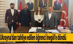 Ukrayna'dan tahliye edilen öğrenci İnegöl'e döndü