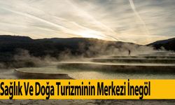 Sağlık Ve Doğa Turizminin Merkezi İnegöl