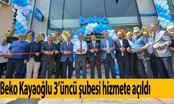 Beko Kayaoğlu 3’üncü şubesi hizmete açıldı