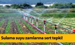 Sulama suyu zamlarına sert tepki