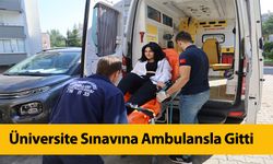 Üniversite yolunda ilk adımı ambulansla attı