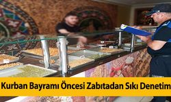 Kurban Bayramı Öncesi Zabıtadan Sıkı Denetim