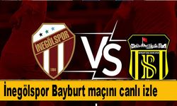 İnegölspor-Bayburt canlı maç izle