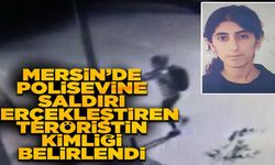 Mersin'de polisevine saldırı gerçekleştiren teröristin kimliği belirlendi