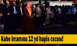 Ayasofya'da namaz kıldıran eski Kabe imamına 12 yıl hapis cezası verildi