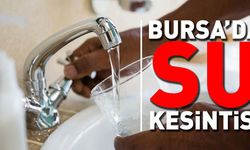 Bursa'da su kesintisi