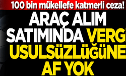 İkinci el araç alım satımında kurala uymayan 100 bin kişi tespit edildi! Büyük cezalar yolda