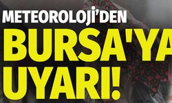 Meteoroloji’den dikkat çeken Bursa çıkışı! Tarih verildi…