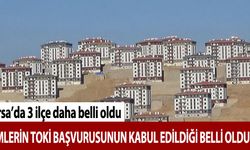 Bursa'da kimlerin TOKİ başvurusunun kabul edildiği belli oldu