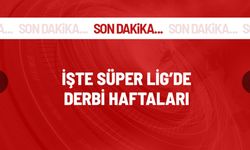 Süper Lig 2023-2024 sezonunun derbi haftaları belli oldu