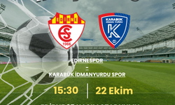 Edirnespor Karabük İdman Yurdu maçını canlı izle
