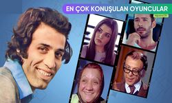 Ağustos 2025’te En Çok Konuşulan Oyuncular!