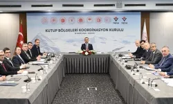 Kutup Bölgeleri Koordinasyon Kurulu ilk toplantısını yaptı