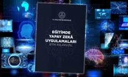 Yapay zeka için MEB'den etik kılavuzu