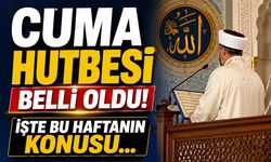 23 Mayıs 2025 - Cuma Hutbesi Belli Oldu
