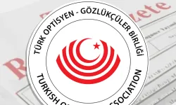 Türk Optisyen-Gözlükçüler Birliği için yeni yönetmelik 'Resmi'leşti