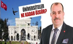 Üniversiteler ne kadar özgür!