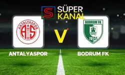 Antalyaspor Bodrumspor maçı hangi kanalda, saat kaçta