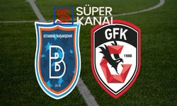 Başakşehir Gaziantep FK maçı hangi kanalda, saat kaçta