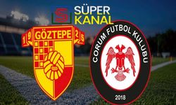 Göztepe Çorum FK maçı hangi kanalda, saat kaçta