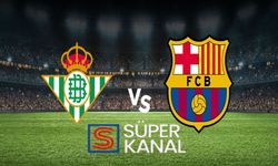 Real Betis Barcelona maçı hangi kanalda, saat kaçta