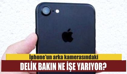 iPhone'da Arka Kameranın Yanındaki Delik Bakın Ne İşe Yarıyor?