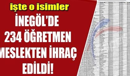 İnegöl'den 234 öğretmen meslekten ihraç edildi