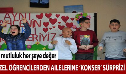 Özel öğrencilerden ailelerine ‘Konser’ sürprizi