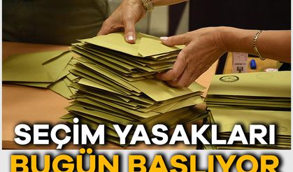 Seçim yasakları neler? Seçim yasakları ne zaman, saat kaçta başlayacak? Seçim günü nereler açık olacak?