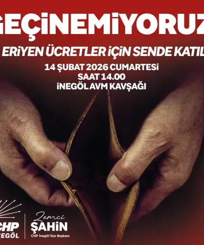 CHP İnegöl’den “Geçinemiyoruz” Çağrısı