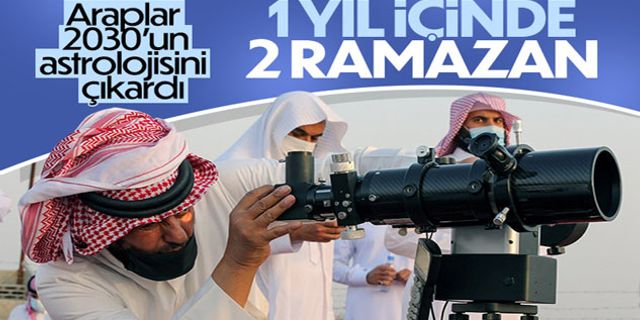 Suudi astronom: 2030'da iki kez Ramazan yaşayacağız