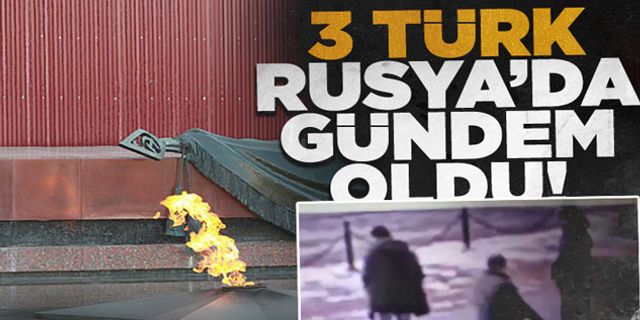 Rusya'da 'Sönmeyen Ateş' anıtına tuvaletini yapan 3 Türk tutuklandı