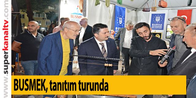 BUSMEK, tanıtım turunda