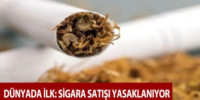 Dünyada ilk: Sigara satışı yasaklanıyor