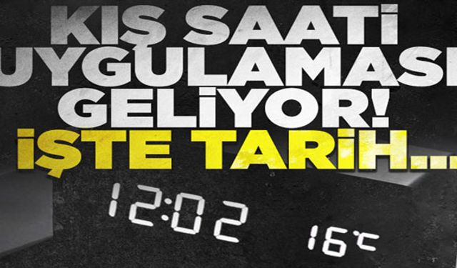 Kış saati uygulaması geliyor! Türkiye'de saatler geri alınacak mı?