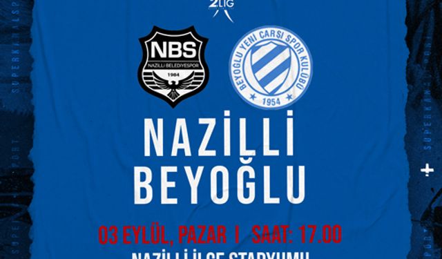 Nazilli Belediyespor Beyoğlu Yeni çarşı FK maçını canlı izle