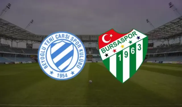 Beyoğlu Yeni Çarşı  Bursaspor maçını hangi kanalda